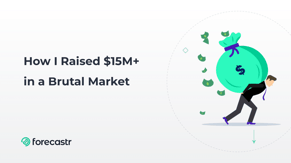 How I Raised $15M+ in a Brutal Market Cover