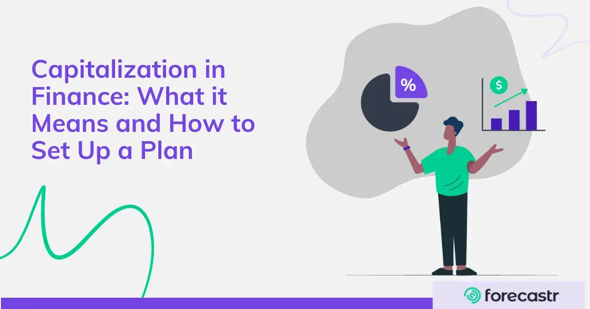 Financial Modeling for Operations: Part 3 – Capitalization in Finance